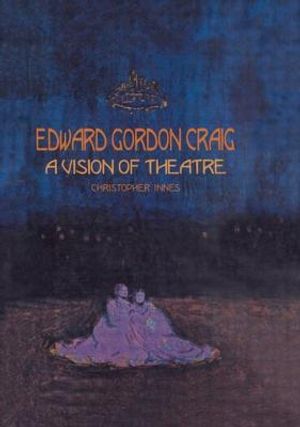Edward Gordon Craig: A Vision of Theatre image number 0