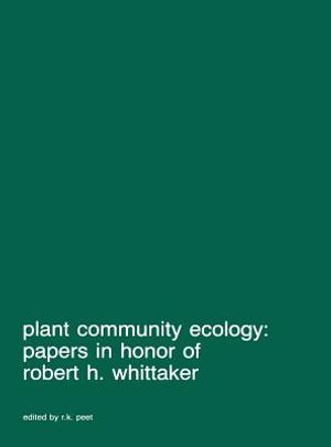 Plant Community Ecology: Papers in Honor of Robert H. Whittaker image number 0
