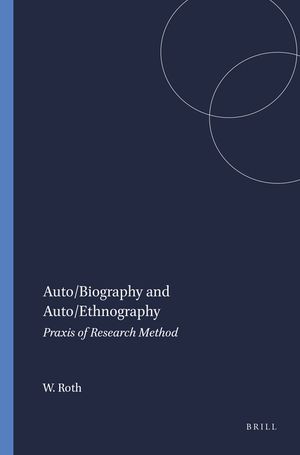 Auto/Biography and Auto/Ethnography: Praxis of Research Method image number 0
