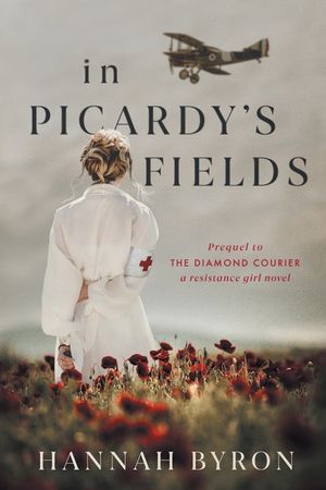 In Picardy's Fields: Prequel to The Diamond Courier image number 0