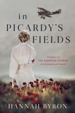 In Picardy's Fields: Prequel to The Diamond Courier image number 0