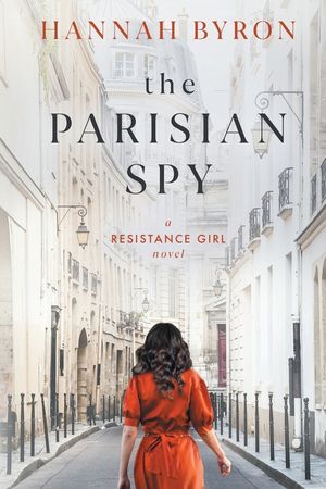 The Parisian Spy: Absolutely Heartbreaking and Gripping WW2 Love Story image number 0