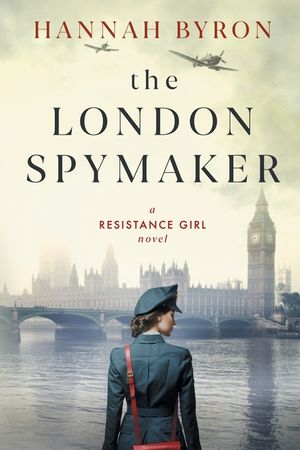 The London Spymaker: A Riveting WW2 Historical Saga of Espionage, Love & Betrayal image number 0