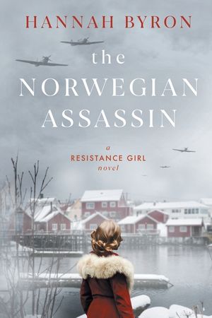The Norwegian Assassin: A Riveting & Heart-Wrenching Nordic Family Saga from World War 2 image number 0