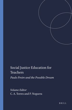 Social Justice Education for Teachers: Paulo Freire and the Possible Dream image number 0