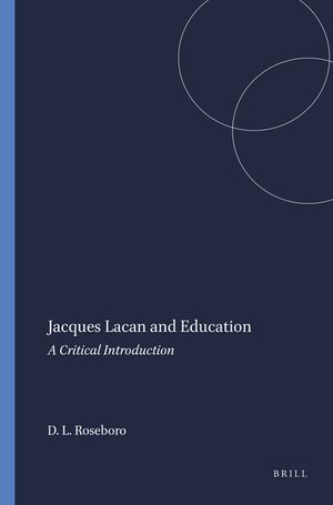 Jacques Lacan and Education: A Critical Introduction image number 0