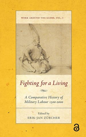 Fighting for a Living: A Comparative Study of Military Labour 1500-2000 image number 0