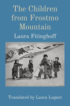 The Children from Frostmo Mountain: Translated by Laura Lugnet image number 0