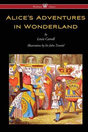 Alice's Adventures in Wonderland (Wisehouse Classics - Original 1865 Edition with the Complete Illustrations by Sir John Tenniel) image number 0