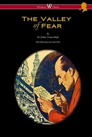 The Valley of Fear (Wisehouse Classics Edition - with original illustrations by Frank Wiles) image number 0