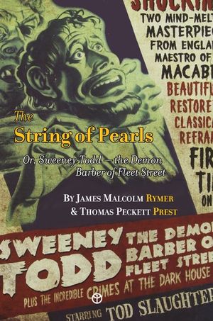 The String of Pearls: Or, Sweeney Todd -- the Demon Barber of Fleet Street image number 0