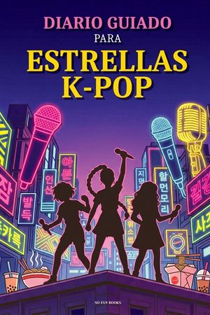 Diario Guiado para Estrellas K-Pop: Un libro para rellenar. Para Hunters y K-Pop fans. A TODO COLOR. Libro de Actividades image number 0