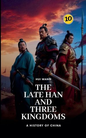 The Late Han and Three Kingdoms: A History of China image number 0