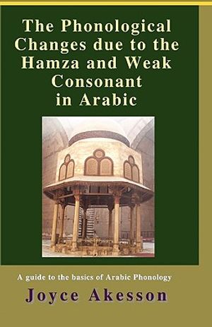 The Phonological Changes Due to the Hamza and Weak Consonant in Arabic image number 0