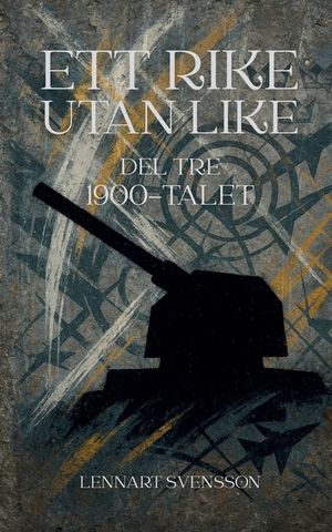 Ett rike utan like, del tre: 1900-talet image number 0