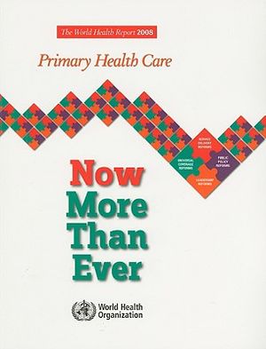 The World Health Report: Primary Health Care Now More Than Ever image number 0