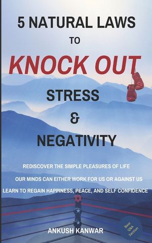 5 Natural Laws to Knock Out Stress and Negativity image number 0