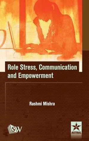 Role Stress, Communication and Empowerment image number 0