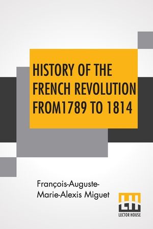 History Of The French Revolution From 1789 To 1814: With An Introduction By L. Cecil Jane image number 0