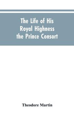 The Life of His Royal Highness the Prince Consort image number 0