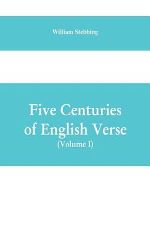 Five Centuries of English Verse (Volume I) image number 0