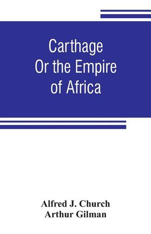 Carthage: or the empire of Africa image number 0