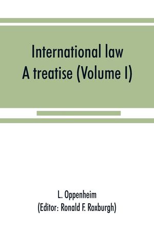 International law: a treatise (Volume I) image number 0