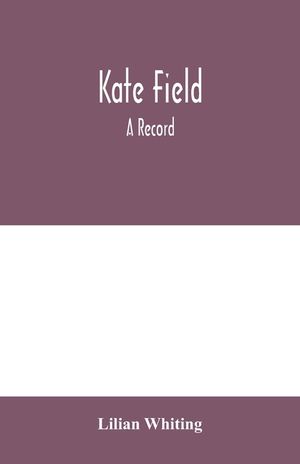 Kate Field; a record image number 0
