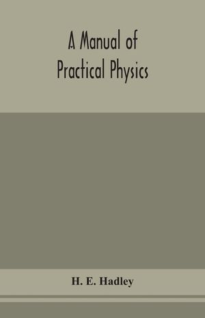 A manual of practical physics image number 0