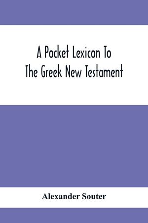 A Pocket Lexicon To The Greek New Testament image number 0