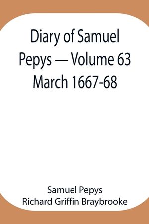 Diary of Samuel Pepys - Volume 63: March 1667-68 image number 0