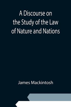 A Discourse on the Study of the Law of Nature and Nations image number 0
