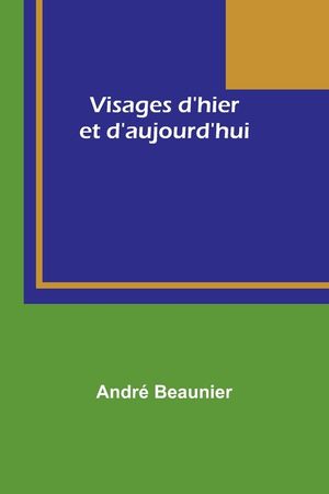 Visages d'hier et d'aujourd'hui image number 0