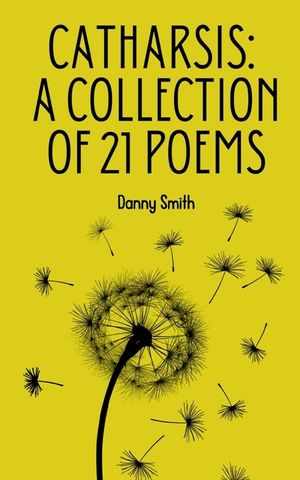 Catharsis: A collection of 21 poems image number 0