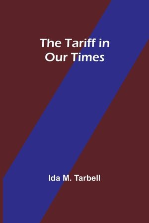 The Tariff in Our Times image number 0
