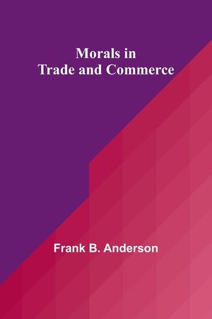 Morals in Trade and Commerce image number 0