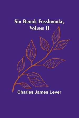 Sir Brook Fossbrooke, Volume II image number 0