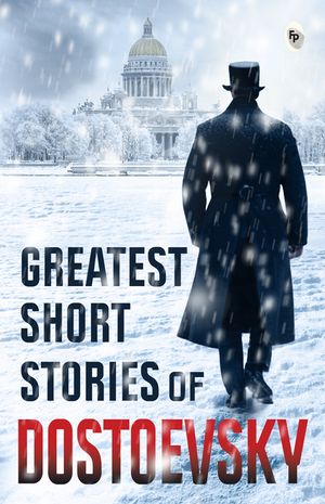 Greatest Short Stories of Dostoevsky image number 0