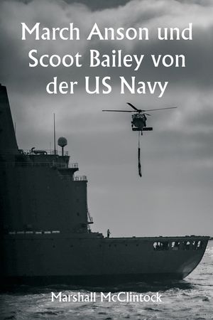 March Anson und Scoot Bailey von der US Navy image number 0