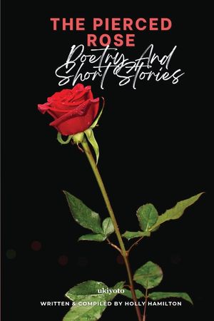 The Pierced Rose image number 0