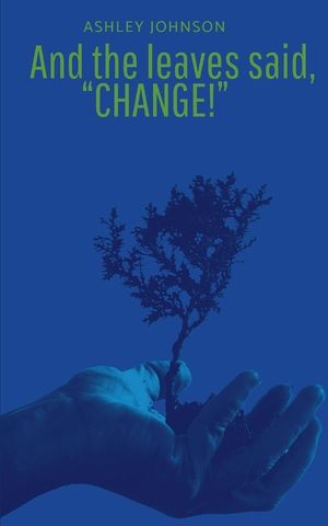 And the Leaves said, "Change!" image number 0