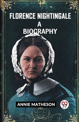 Florence Nightingale A Biography image number 0