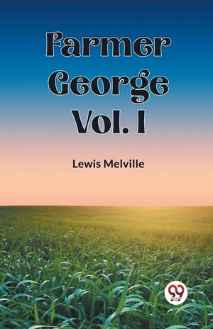 Farmer George Vol. I image number 0