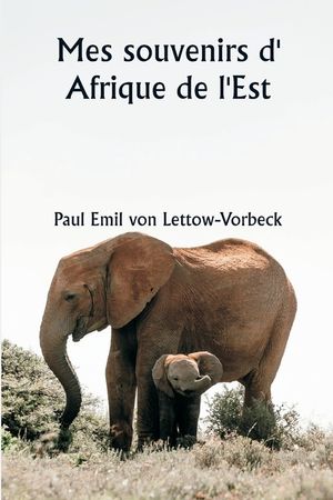 Mes souvenirs d' Afrique de l'Est image number 0