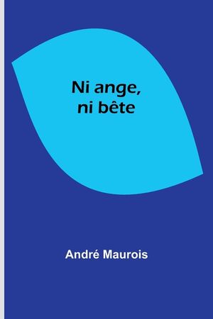Ni ange, ni b&ecirc;te image number 0