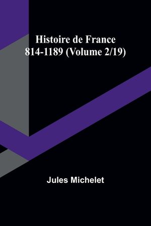 Histoire de France 814-1189 (Volume 2/19) image number 0