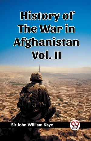 History of the War in Afghanistan Vol. II image number 0