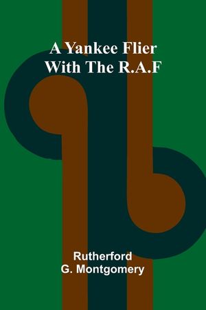 A Yankee Flier with the R.A.F image number 0