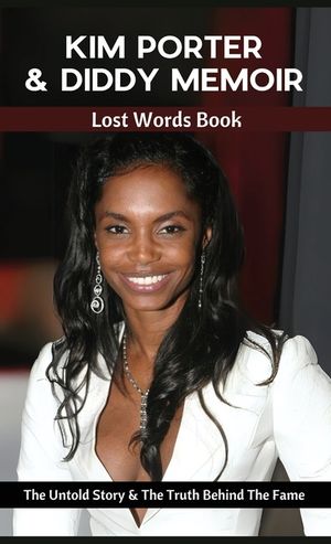 Kim Porter & Diddy Memoir - Lost Words Book: The Untold Story & The Truth Behind The Fame image number 0