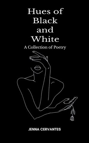 Hues of Black and White A Collection of Poetry image number 0